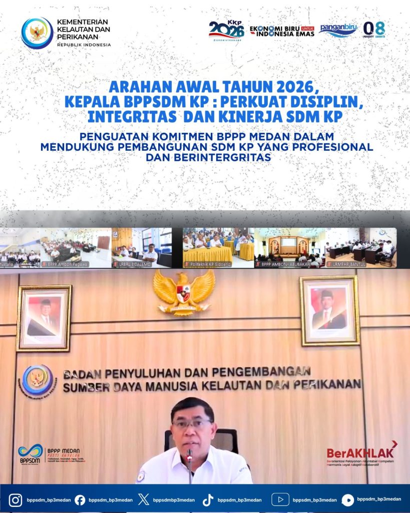 ARAHAN AWAL TAHUN 2026, KEPALA BPPSDM KP : PERKUAT DISIPLIN, INTEGRITAS DAN KINERJA SDM KP